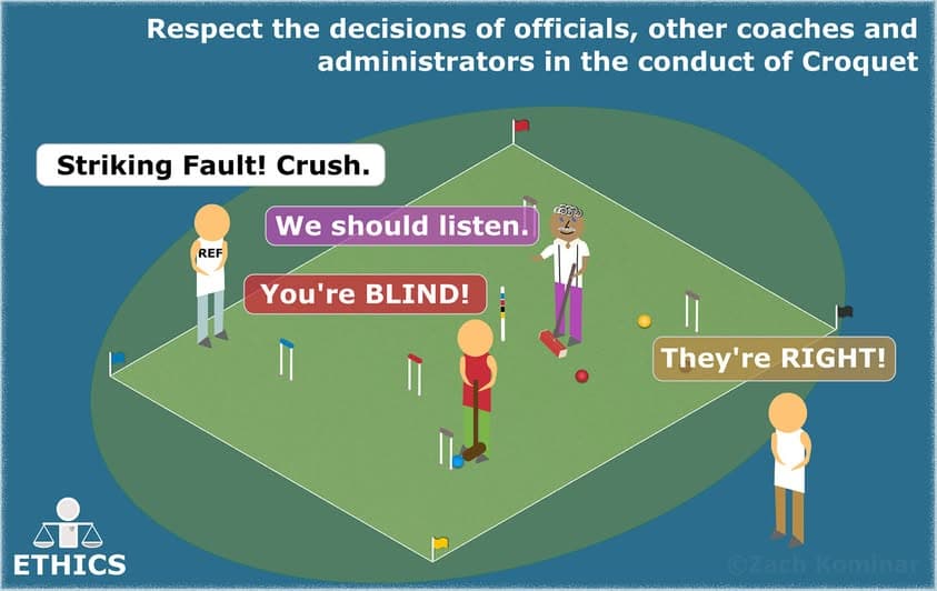 Croquet ethics #8: respect the decisions of officials