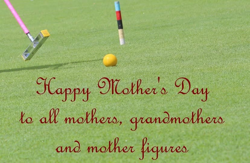 Happy Mother's Day from West Toowoomba Croquet