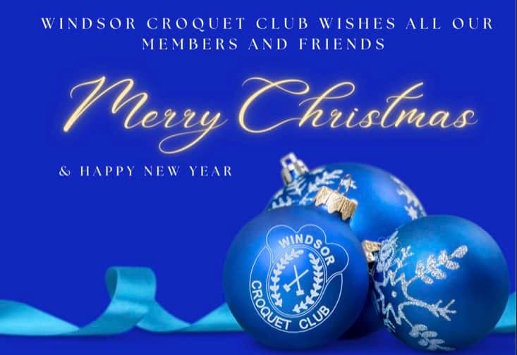 Windsor Croquet Club wishes everyone a merry Christmas