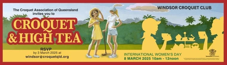 Windsor Come and Try Croquet postponed due to Cyclone Alfred