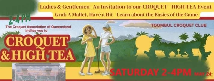 Toombul Croquet and High Tea day on Saturday, plus one more from Toombul