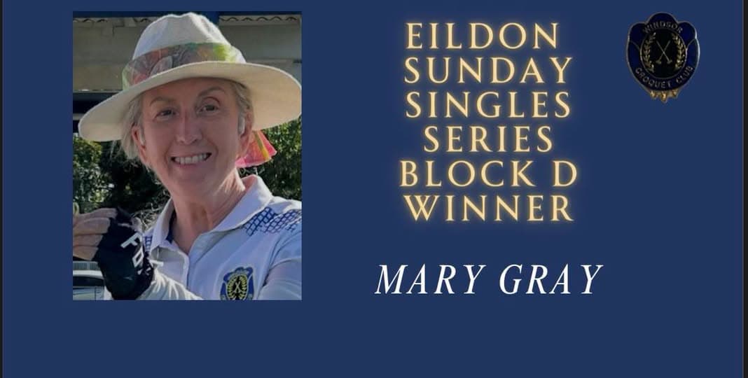 Mary Gray wins Block D at Eildon Sunday Singles