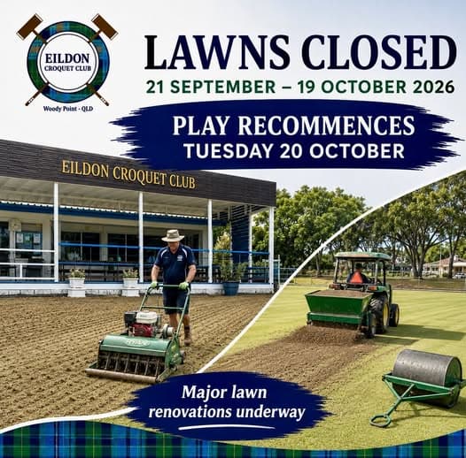 Eildon Croquet Club lawns closed for renovations